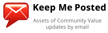 Keep Me Posted - Assets of Community Value