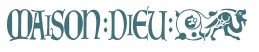 Maison Dieu